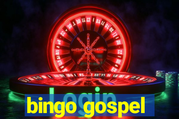 bingo gospel